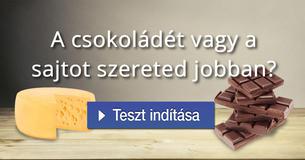 A csokoládét vagy a sajtot szereted jobban?  