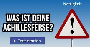 Was ist deine Achillesferse?