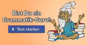 Bist Du ein Grammatik-Guru?