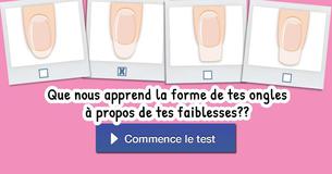 Que nous apprend la forme de tes ongles à propos de tes faiblesses ?