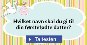 Hvilket navn skal du gi til din førstefødte datter?
