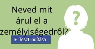 Neved mit árul el a személyiségedről?