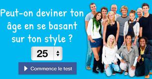 Peut-on deviner ton âge en se basant sur ton style ?