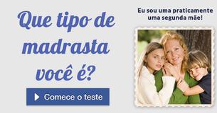 Que tipo de madrasta você é?