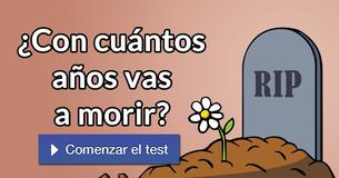 ¿Con cuántos años vas a morir?