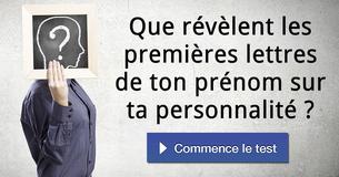 Que révèlent les premières lettres de ton prénom sur ta personnalité ?