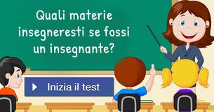 Quali materie insegneresti se fossi un insegnante? 