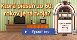 Ktorá piese? zo 60. rokov je tá tvoja?