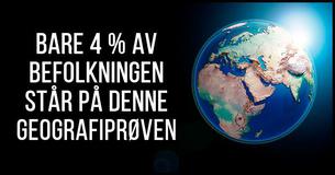 Kun 4 % av befolkningen består denne geografitesten!