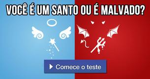 Você é um santo ou é malvado?