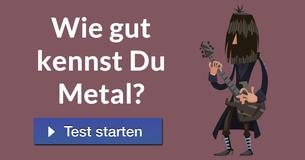 Wie gut kennst Du Metal?