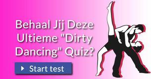 Ben jij een ware Dirty Dancing-expert?
