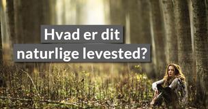 Hvad er dit naturlige levested?