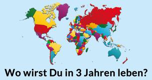 Wo wirst Du in 3 Jahren leben?