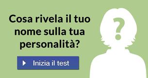 Cosa rivela il tuo nome sulla tua personalità?