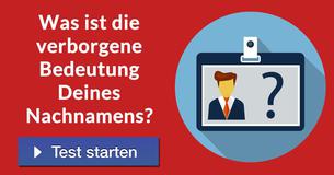 Was ist die verborgene Bedeutung Deines Nachnamens?