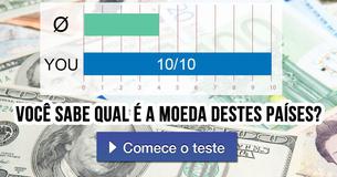 Você sabe qual é a moeda destes países?