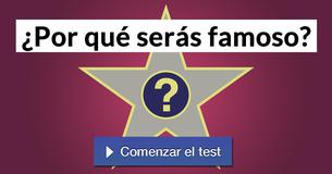 ¿Por qué serás famoso?