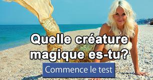 Quelle créature magique es-tu?