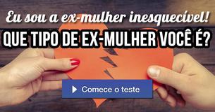 Que tipo de ex-mulher você é?