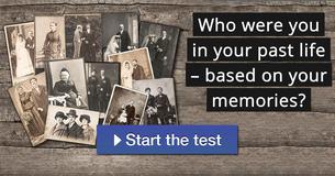 Who were you in your past life - based on your memories? 
