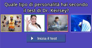 Quale tipo di personalità hai secondo il test di Dr. Keirsey? 