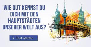 Wie gut kennst Du Dich mit den Hauptstädten unserer Welt aus?