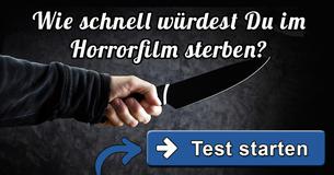 Wie schnell stirbst Du im Horrorfilm?