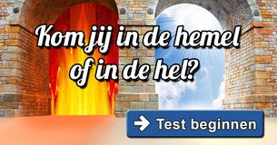 Kom je in de hemel of in de hel?