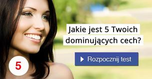 Jakie jest 5 Twoich dominujących cech?