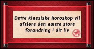 Dette kinesiske horoskop vil afsløre den næste store forandring i dit liv