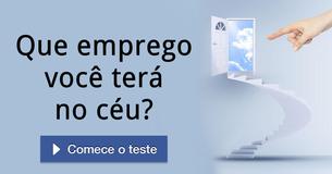 Que emprego você terá no céu?
