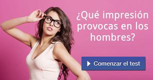 ¿Qué impresión provocas en los hombres?