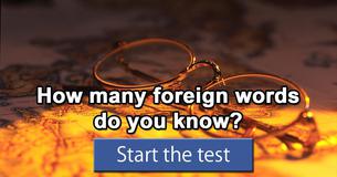 How many foreign words do you know?
