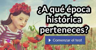 ¿A qué época histórica perteneces?