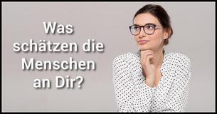 Was lieben die Leute an Dir?