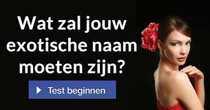 Wat zal jouw exotische naam moeten zijn?