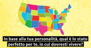 In base alla tua personalità, qual è lo stato perfetto per te, in cui dovresti vivere?