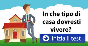 In che tipo di casa dovresti vivere?