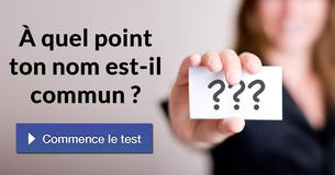 À quel point ton nom est-il commun ?