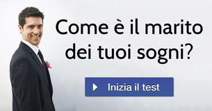 Come è il marito dei tuoi sogni?
