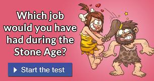 Which Job Would You Have Had During The Stone Age?