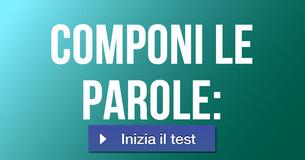 Componi le parole: 