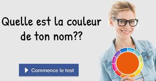 Quelle est la couleur de ton nom ?