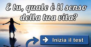Qual'è il senso della tua vita?