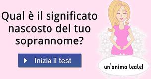 Qual è il significato nascosto del tuo soprannome?