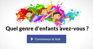 Quel genre d'enfants avez-vous ?