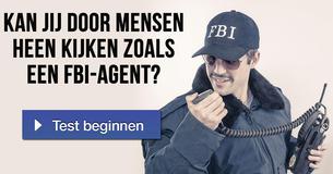 Kan jij door mensen heen kijken zoals een FBI-agent? 