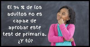 El 94% de los adultos no puede aprobar este test de escuela primaria. ¿Podrás lograrlo tú?