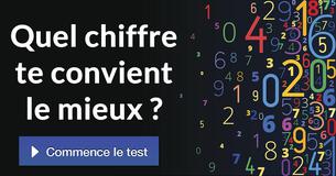 Quel chiffre te convient le mieux ?